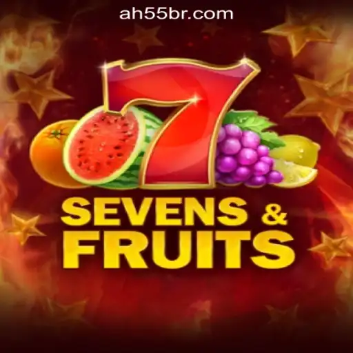 Discover the Exciting World of SevensFruits and AH55.COM Oficial Slots Brasil #1
