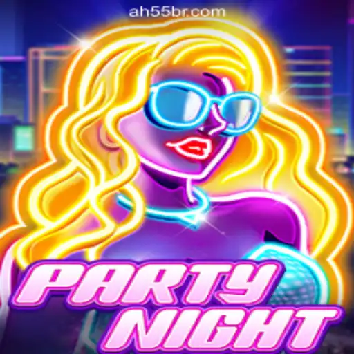 PartyNight: The Ultimate Gaming Experience with AH55.COM Oficial Slots Brasil #1